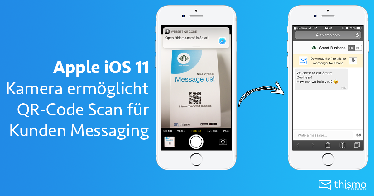 thismo messenger blog: Apple iOS 11 Kamera ermöglicht QR-Code Scan für Kunden Messaging