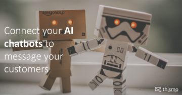 thismo messenger blog: Connect your AI chatbots to message your customers